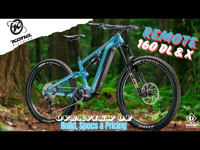 Kona Remote 160 DL & Remote X eMTB | Overview of Specs, Builds