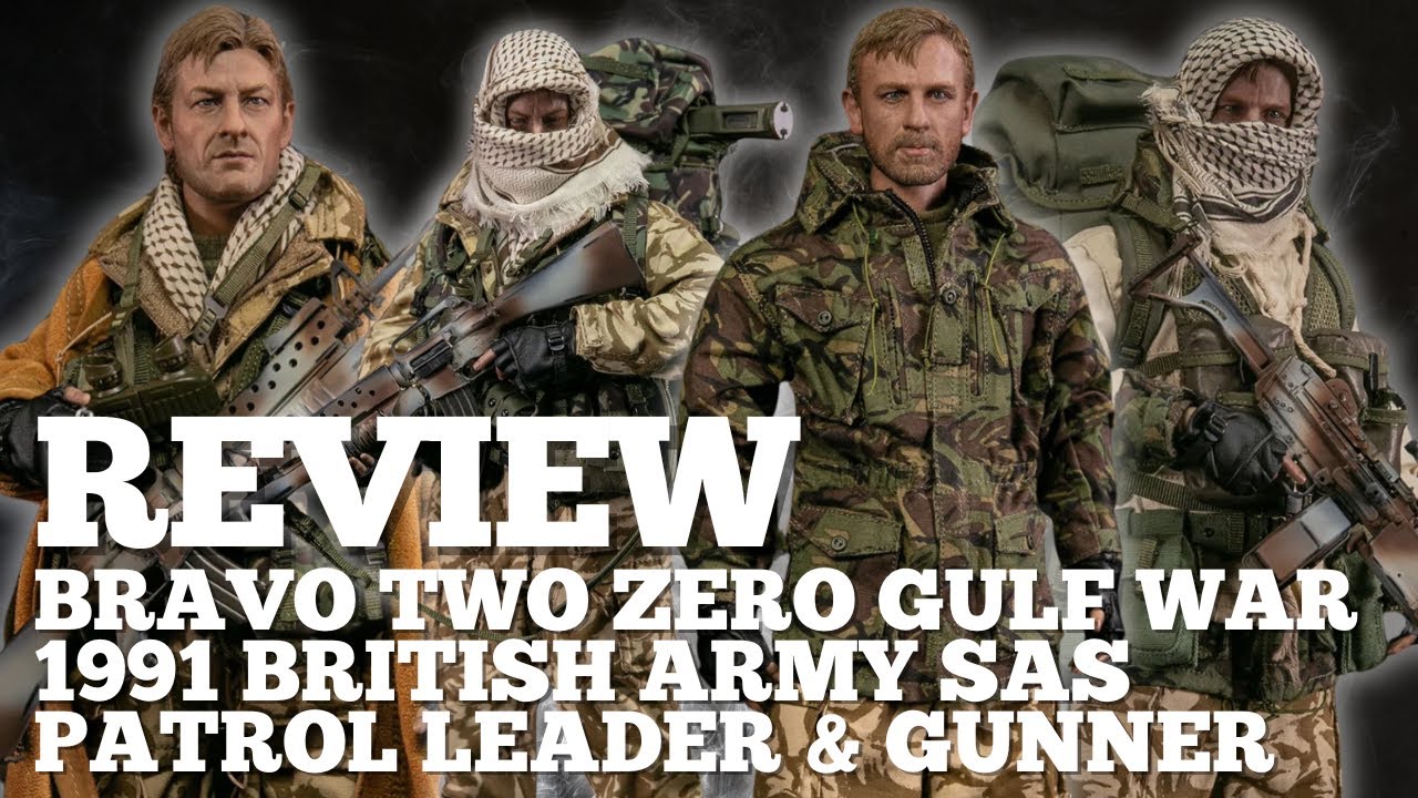 Review of 1/6 scale Bravo Two Zero Gulf War 1991 British Army SAS