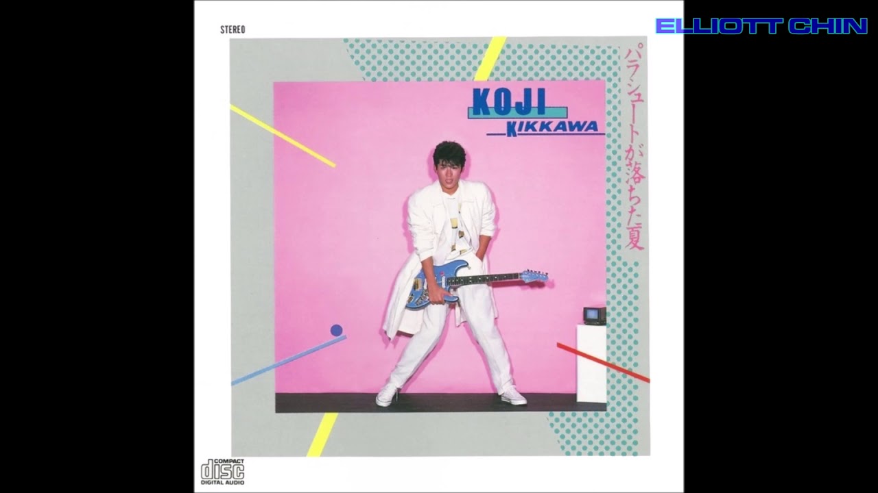 吉川晃司 Koji Kikkawa - パラシュートが落ちた夏 The Summer When The