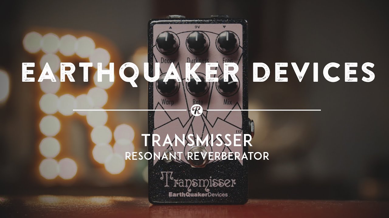 EarthQuaker Devices Transmisser Resonant Reverberator | Reverb