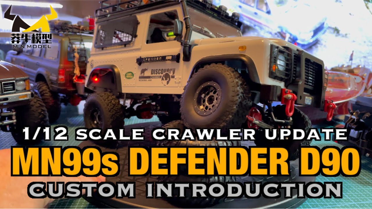 MN99s defender D90 custom update 話題のコスパ最強クローラー