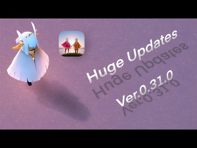 Sky星を紡ぐ子どもたち Ver.0.31.0 アプデ内容 気になるもののみ