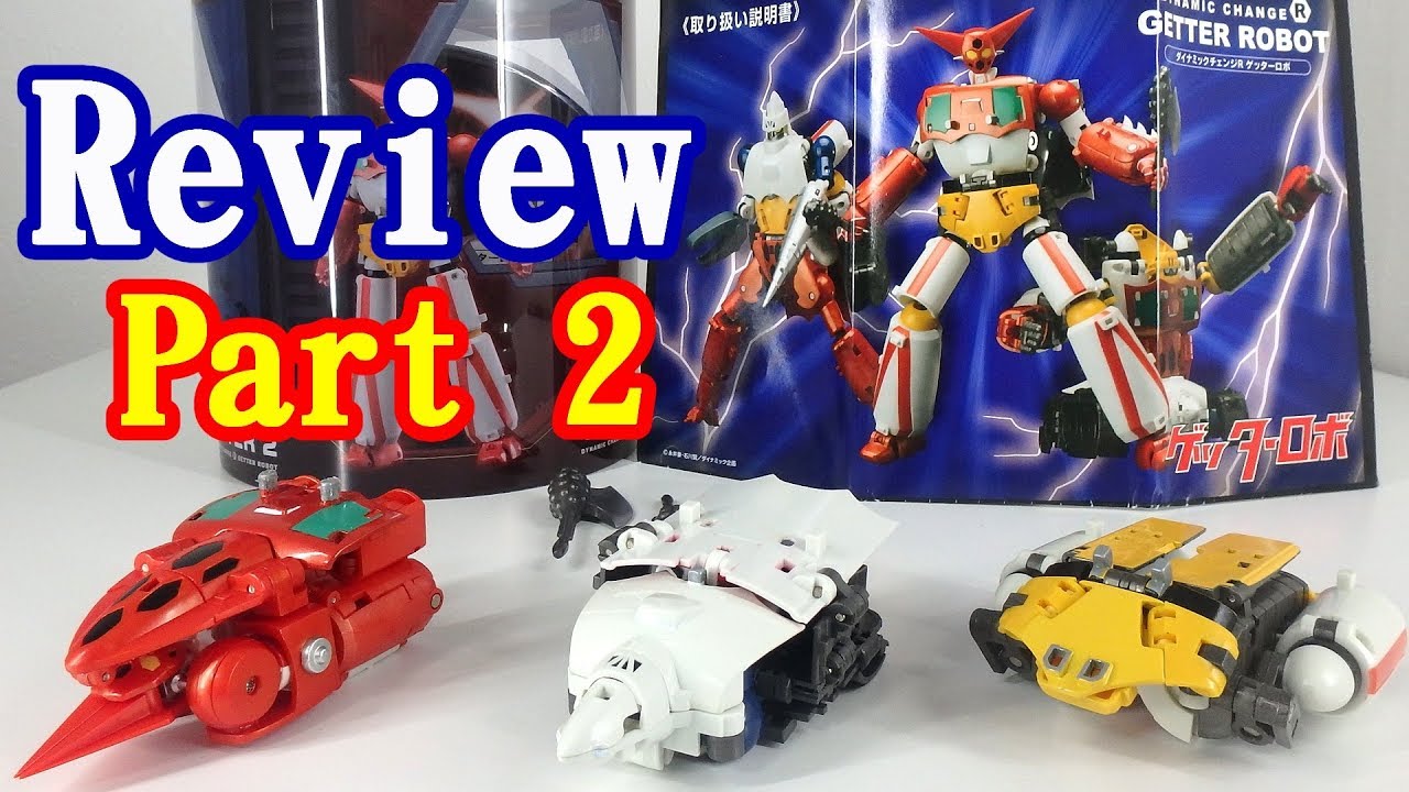 Dynamic Change R GetterRobo Review part 2 - YouTube
