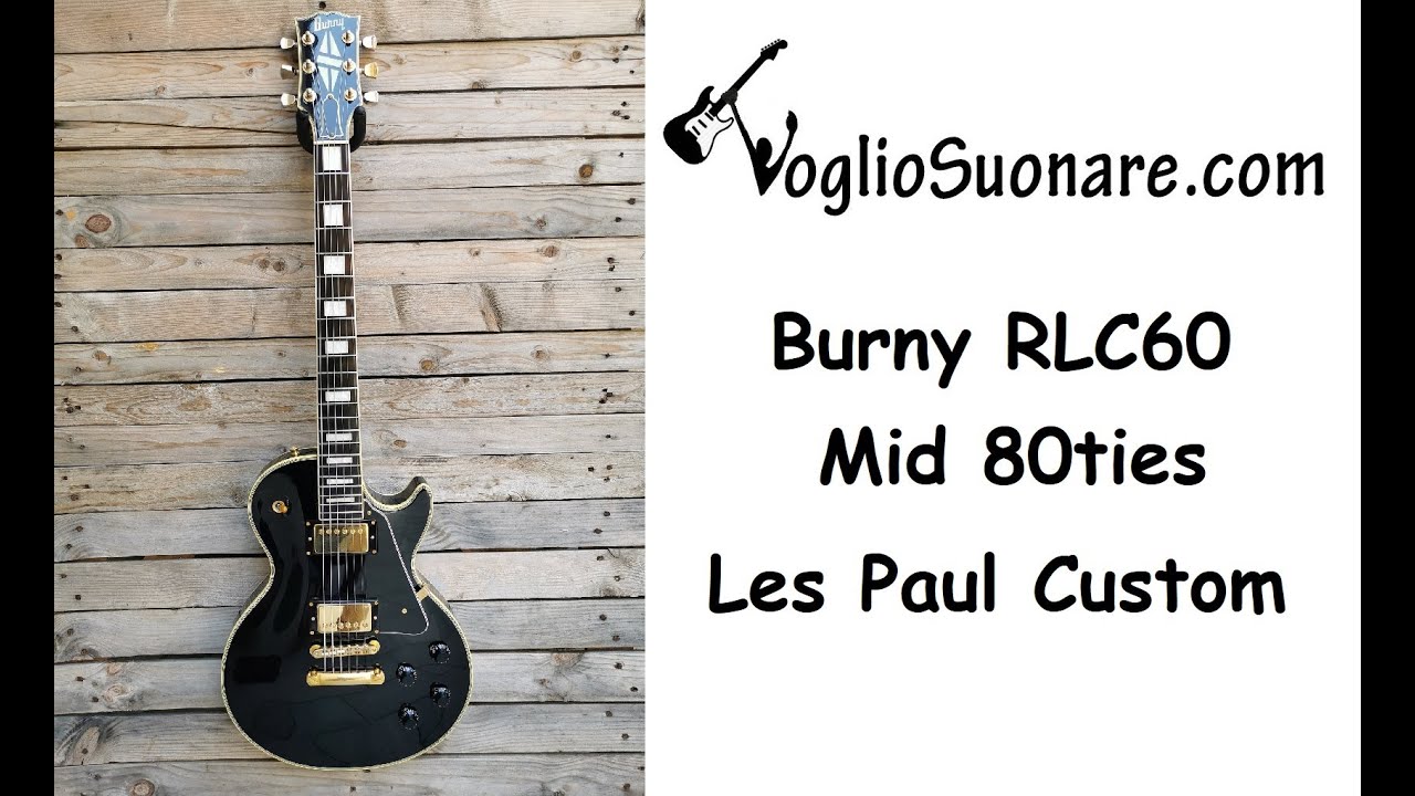 1980s Burny Japan RLC-60 Les Paul Custom Electric Guitar - YouTube