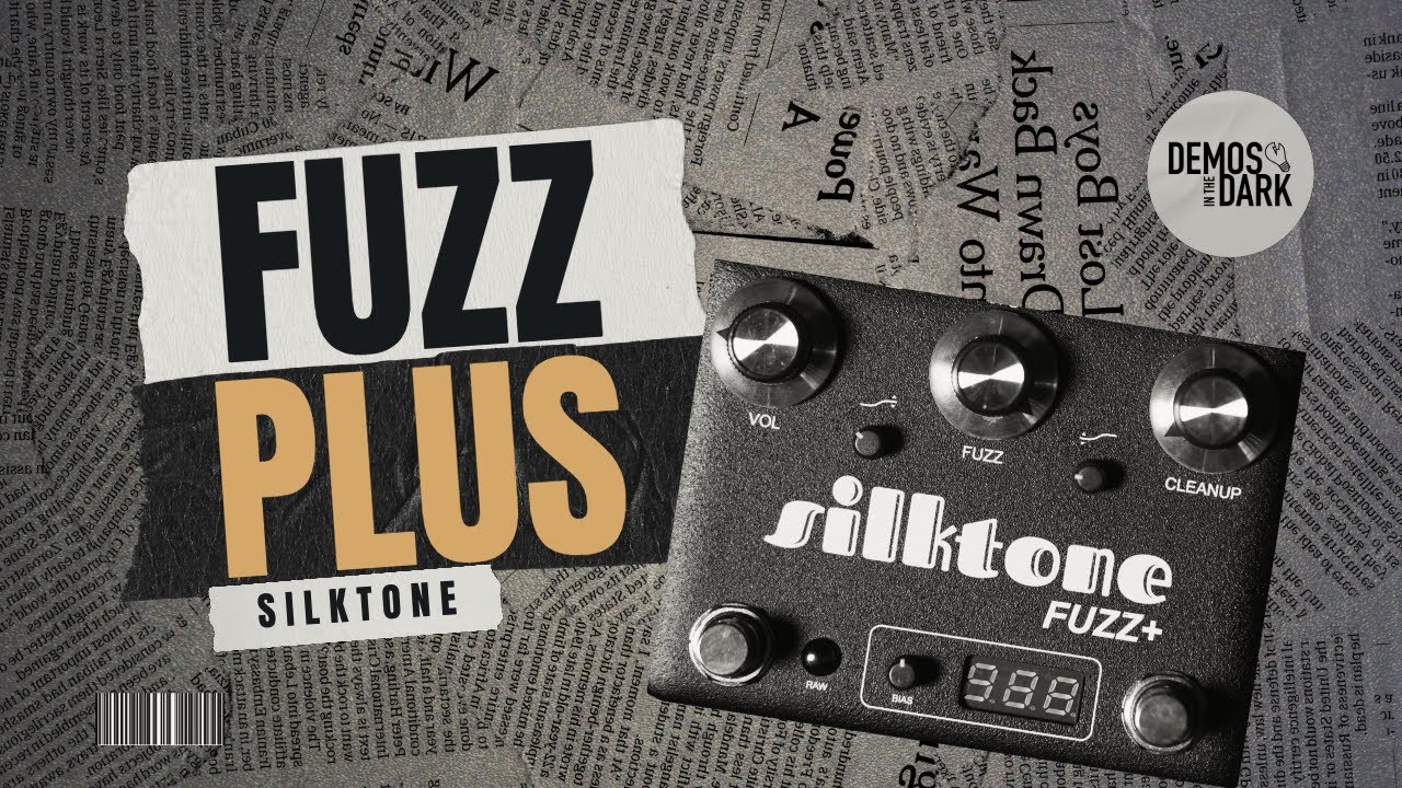 Silktone FUZZ+ // Fuzz Pedal Demo - YouTube