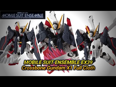 MOBILE SUIT ENSEMBLE EX39 Crossbone Gundam X1 Full Cloth - YouTube