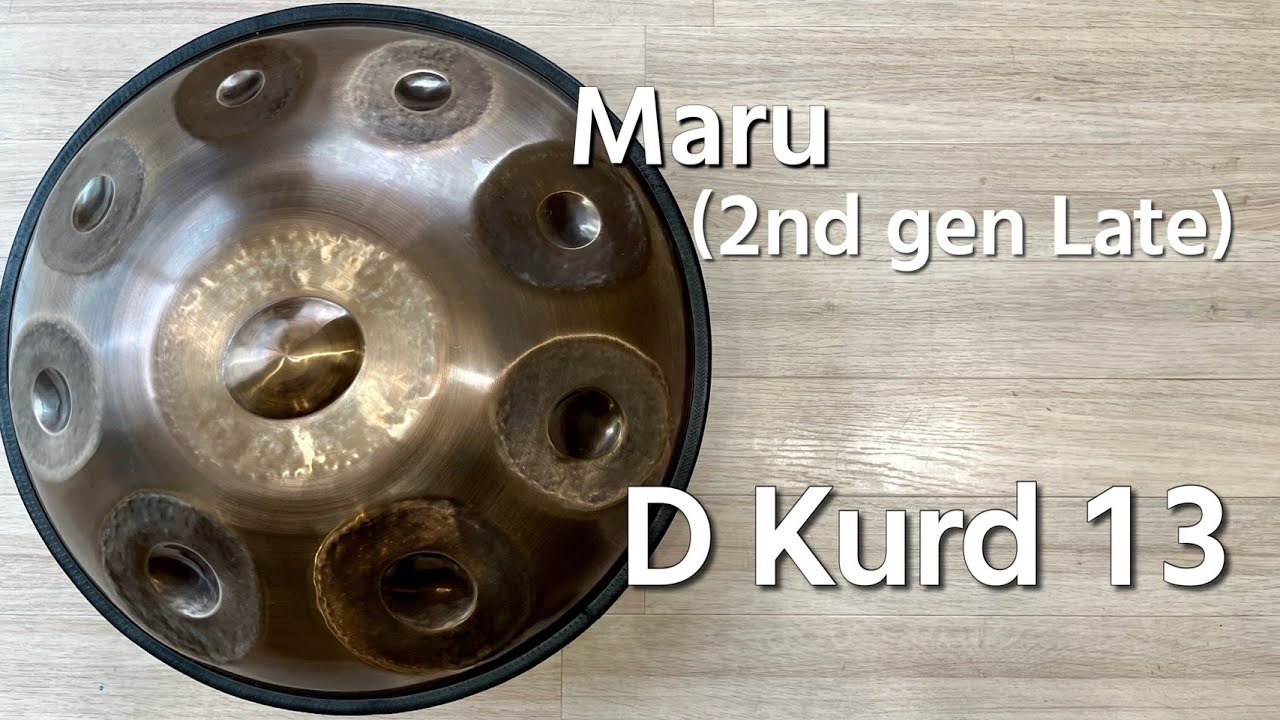 ハンドパン販売】Maru (2nd Gen Late) / D Kurd 13 試奏 1 - YouTube