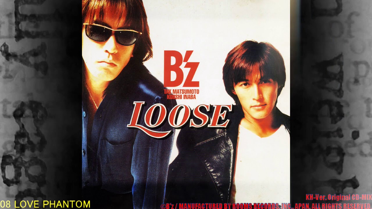 B'z - LOOSE(KH-Ver Original CD-MIX) - YouTube
