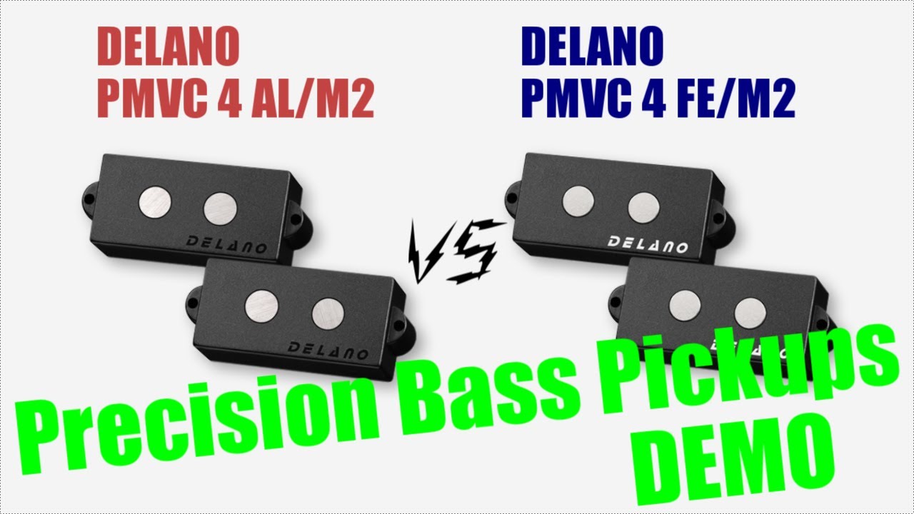 DEMO] Delano PMVC 4 AL/M2 vs FE/M2 Precision Bass Pickup - YouTube