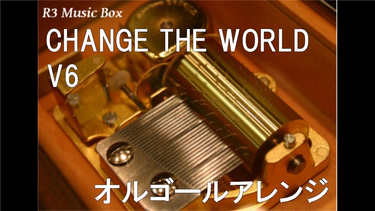 CHANGE THE WORLD/V6【オルゴール】 (アニメ『犬夜叉』OP) - YouTube