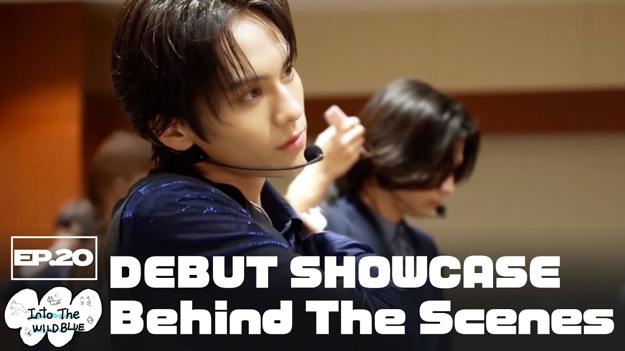 𝐈𝐧𝐭𝐨 𝐓𝐡𝐞 𝐖𝐈𝐋𝐃 𝐁𝐋𝐔𝐄] EP.20 DEBUT SHOWCASE [The First