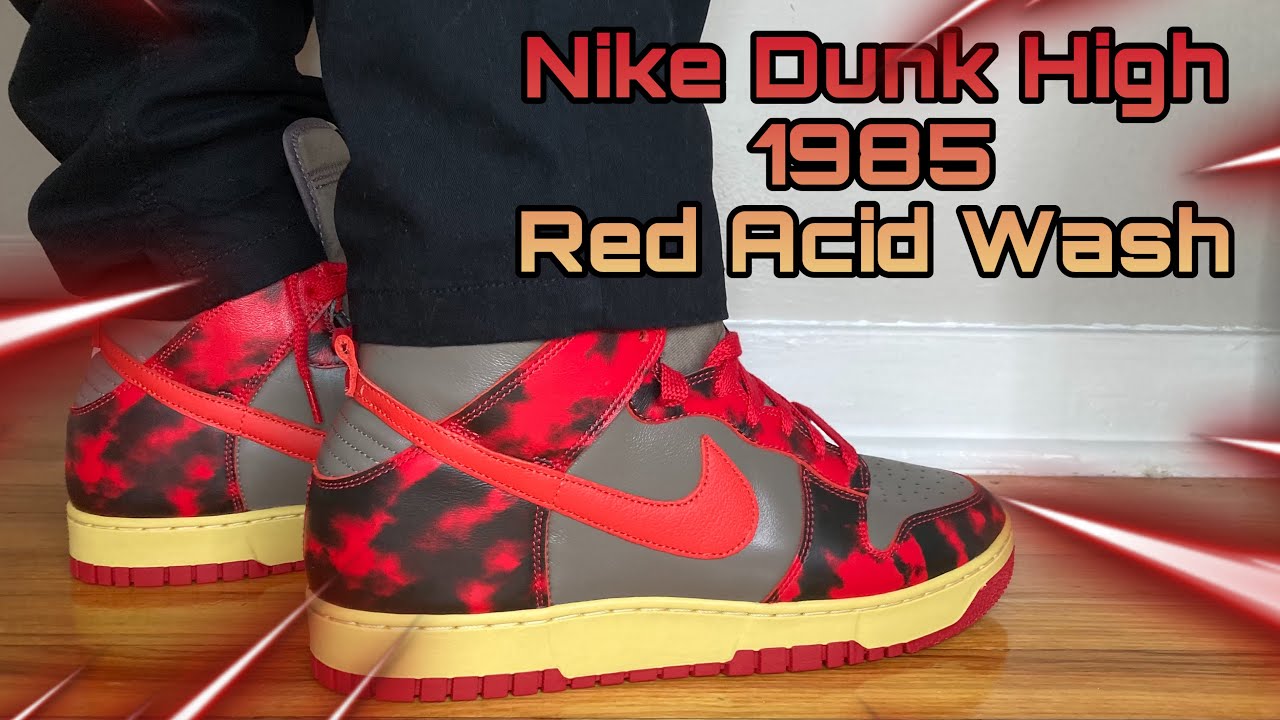 Nike Dunk High 1985 Red Acid Wash Review & On Feet! - YouTube