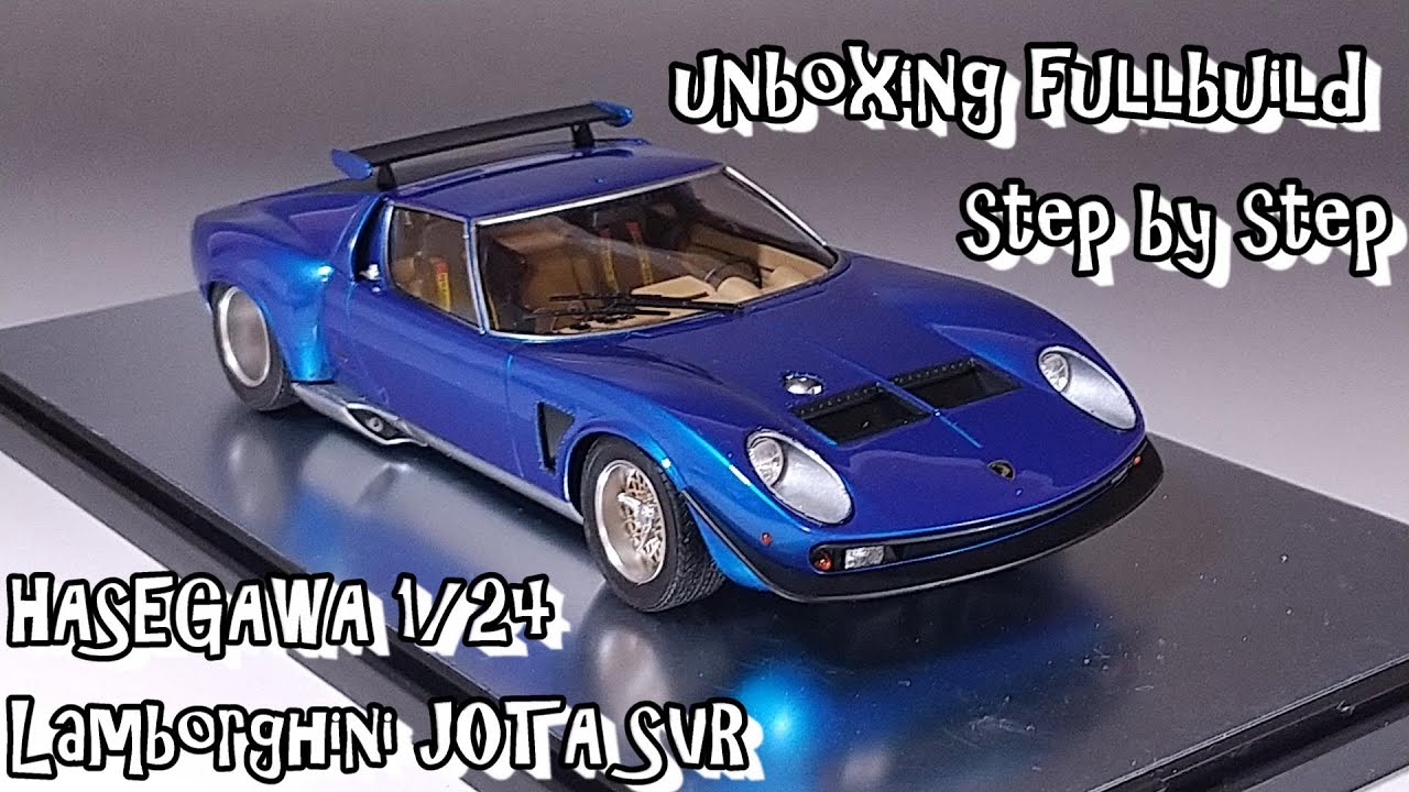 unboxing fullbuild HASEGAWA 1/24 Lamborghini JOTA SVR Scale Car