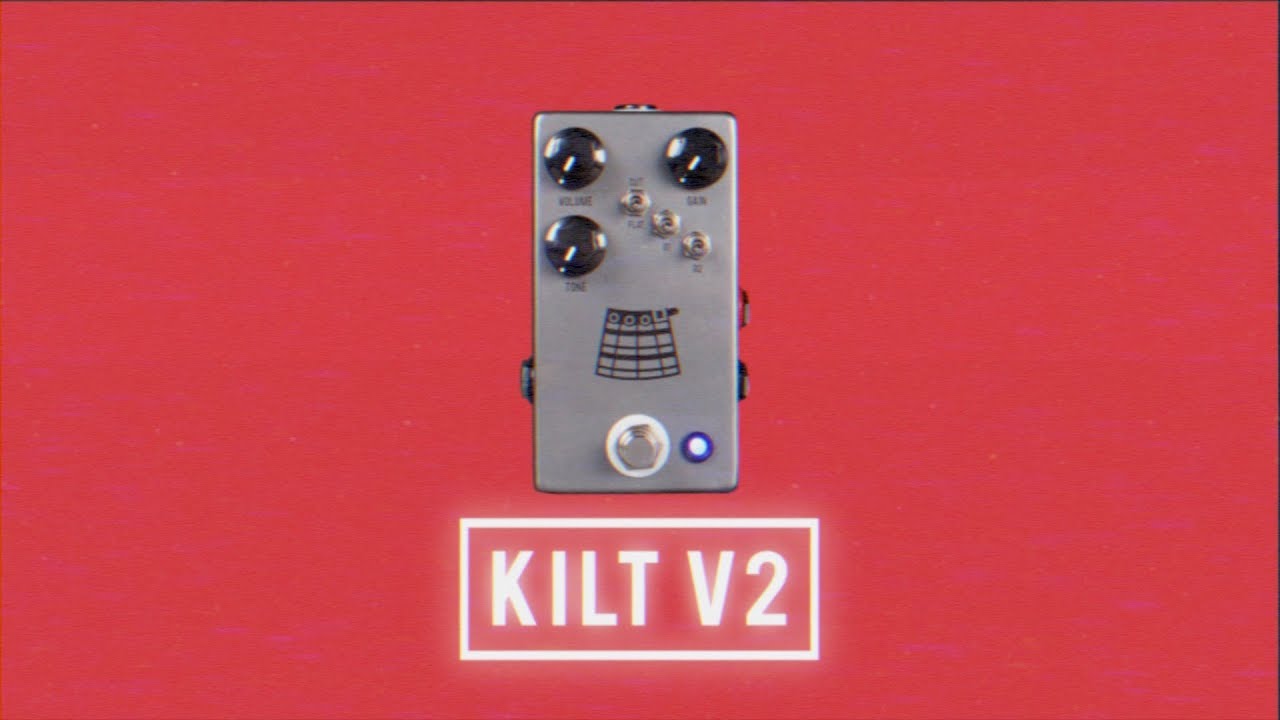 新商品：ファズ】-JHS Pedals- ”The Kilt V2” 伝説的なファズペダル