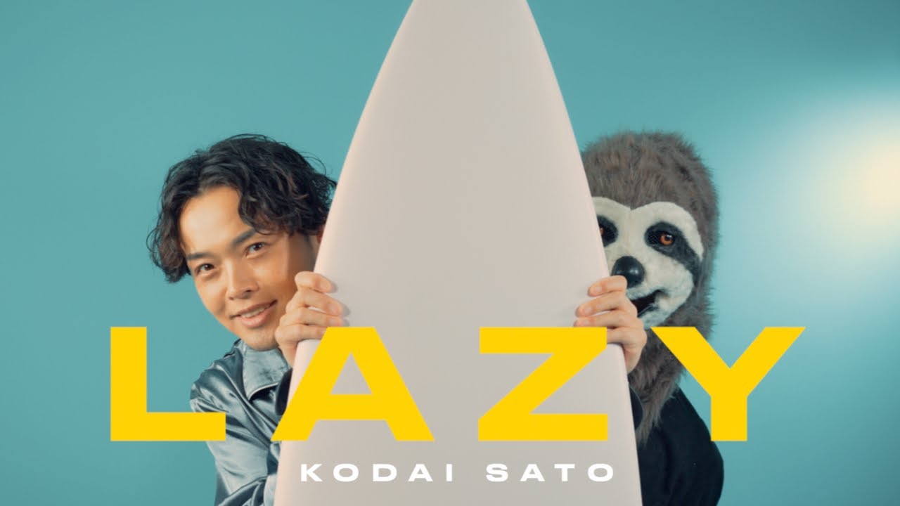 佐藤広大 - LAZY (Official Music Video) - YouTube