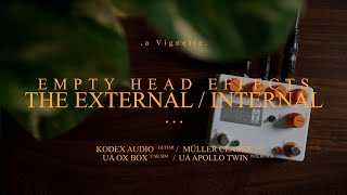 The External / Internal — Empty Head Effects
