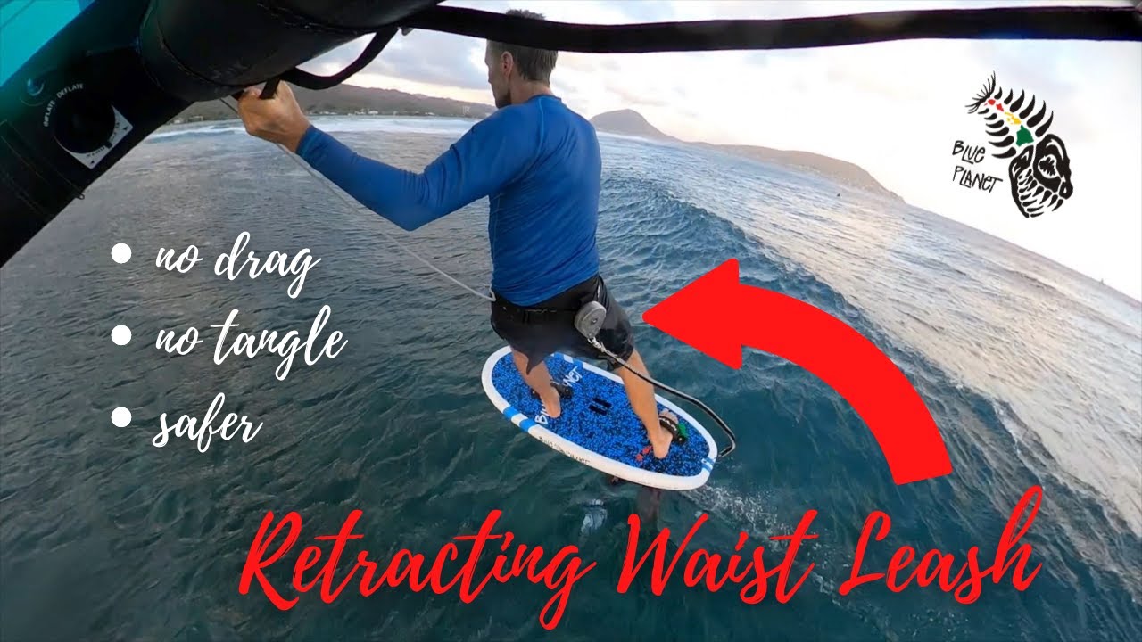 Blue Planet Retracting Foil Waist leash- 2023 version - YouTube