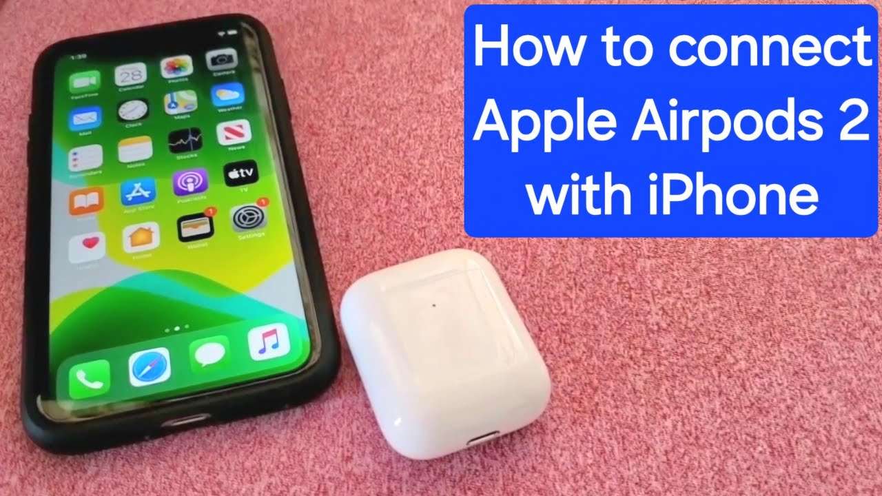 how to Connect Apple Airpods 2 to iphone 11 or iPhone 12 - YouTube