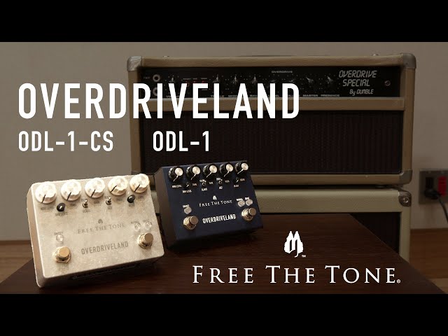 FREE THE TONE OVERDRIVELAND (ODL-1-CS & ODL-1) Demo - YouTube