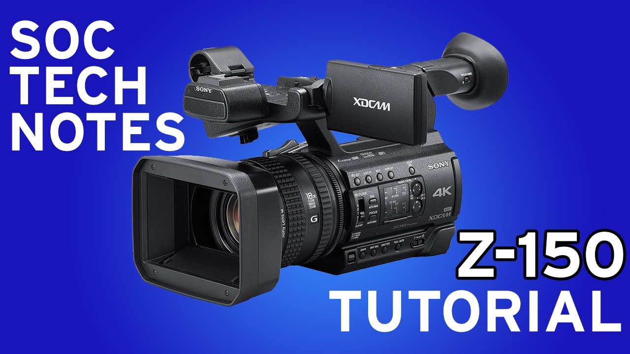 Sony Z-150 Tutorial - YouTube