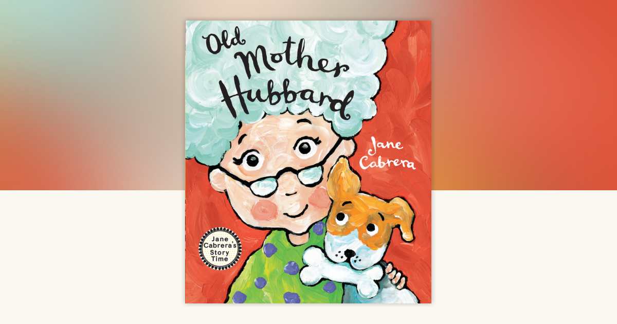 Old Mother Hubbard by Jane Cabrera: 9780823456895