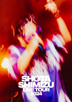 SHOTA SHIMIZU LIVE TOUR 2024 (DVD) : 清水翔太 | HMV&BOOKS online