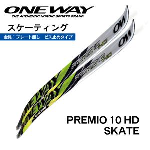 スケーティング／182・187・192cm／ONEWAY（ワンウェイ）PREMIO 10 HD