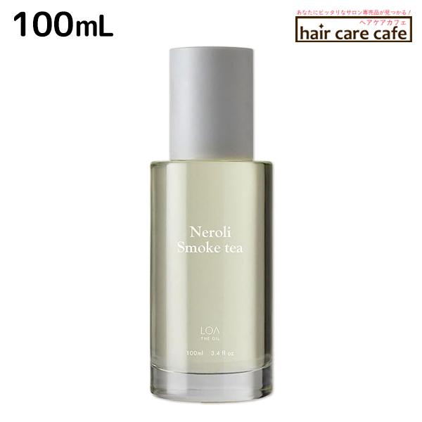 ロアザオイル ネロリスモークティー 100mL 《正規品公認販売