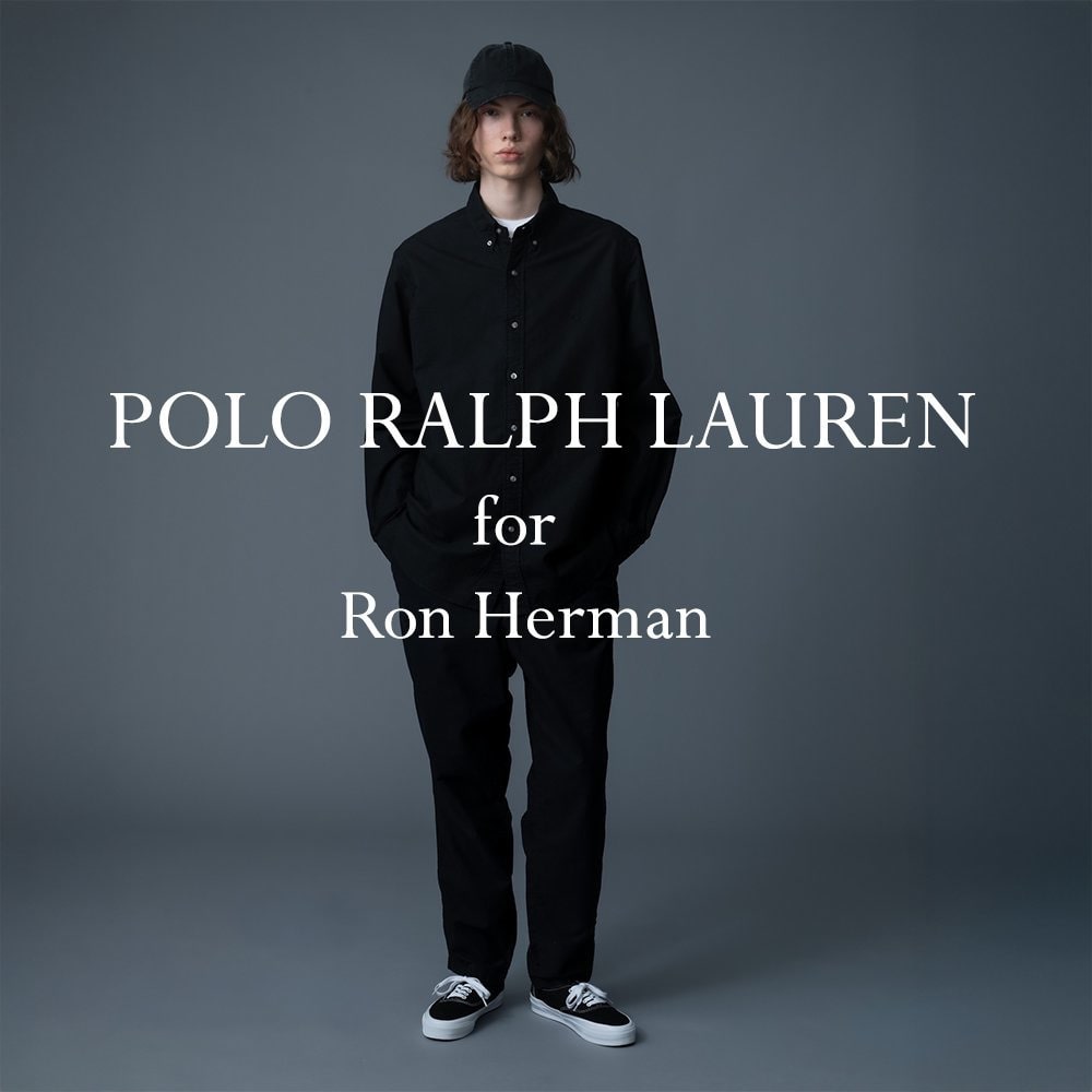 Polo Ralph Lauren for Ron Herman Men Feature｜Ron Herman