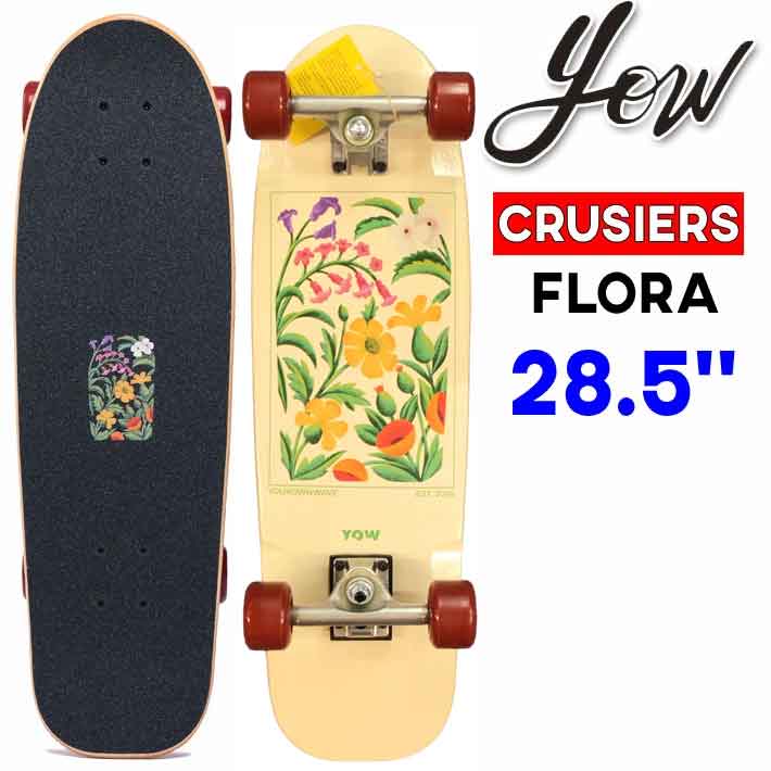 YOW（ヤウ） サーフスケート クルーザー FLORA 28.5インチ フローラ 40