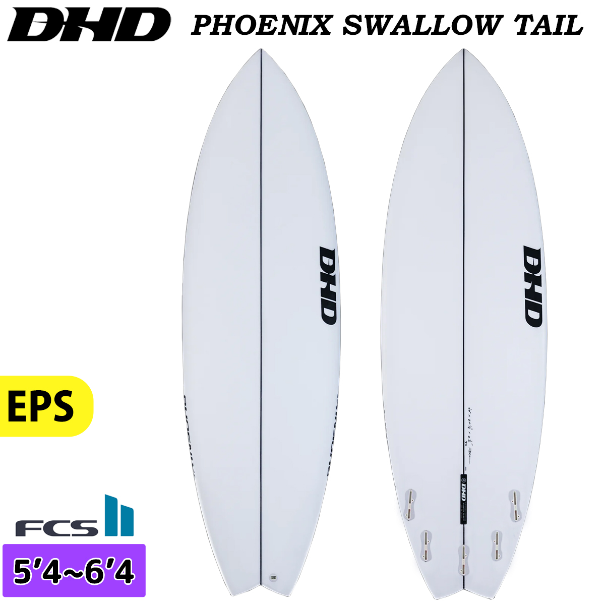 25 DHD PHOENIX SWALLOW TAIL フェニックス スワローテール EPS FCS2