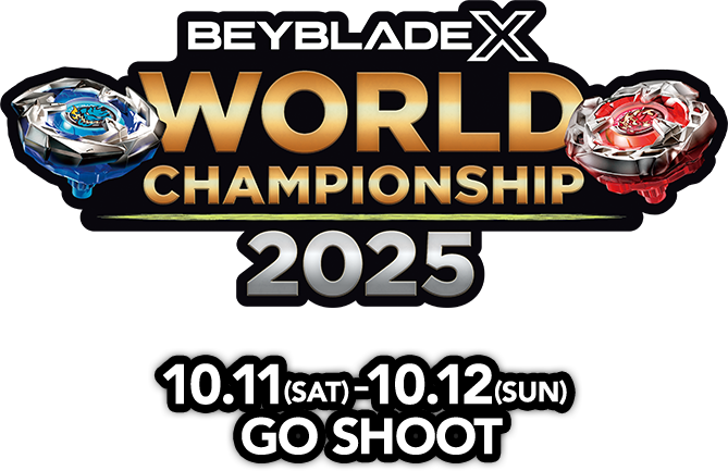 BEYBLADE X WORLD CHAMPIONSHIP 2025|BEYBLADE X ポータルサイト