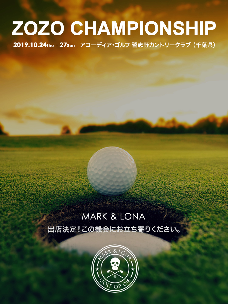 ZOZO CHAMPIONSHIP | MARK & LONA - マーク＆ロナ公式サイト