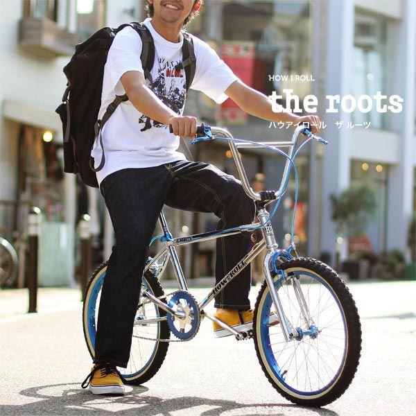 HOW I ROLL ハウアイロール 20インチ オールドスクール BMX THE ROOTS